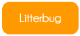 litterbug audio